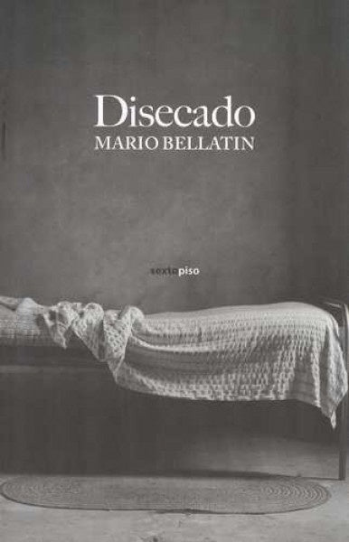 Disecado | Mario Bellatin