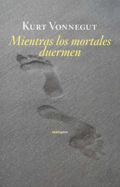 Mientras los mortales duermen | Kurt Vonnegut
