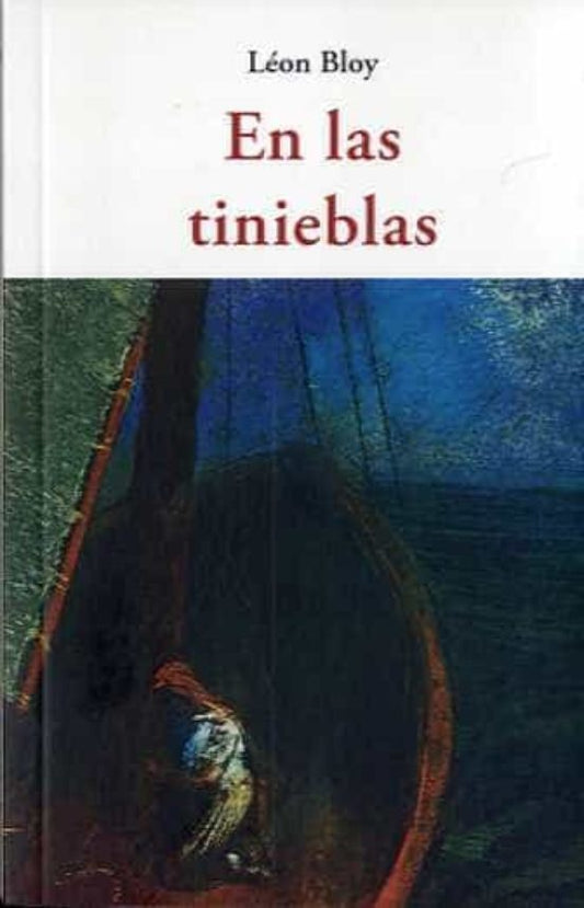 EN LAS TINIEBLAS | LEON BLOY