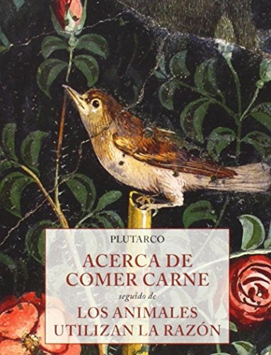ACERCA DE COMER CARNE: LOS ANIMALES UTIL | PLUTARCO