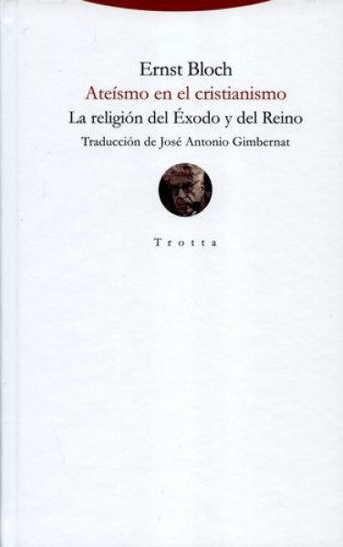 ATEISMO EN EL CRISTIANISMO. LA RELIGION DEL EXODO Y DEL REIN | ERNST BLOCH