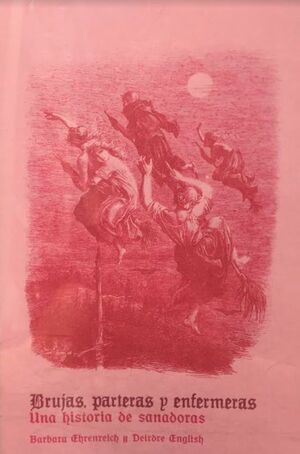 Brujas, parteras y enfermeras | Barbara Ehrenreich / Deidre English