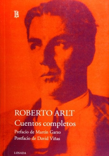 Cuentos completos | ROBERTO ARLT