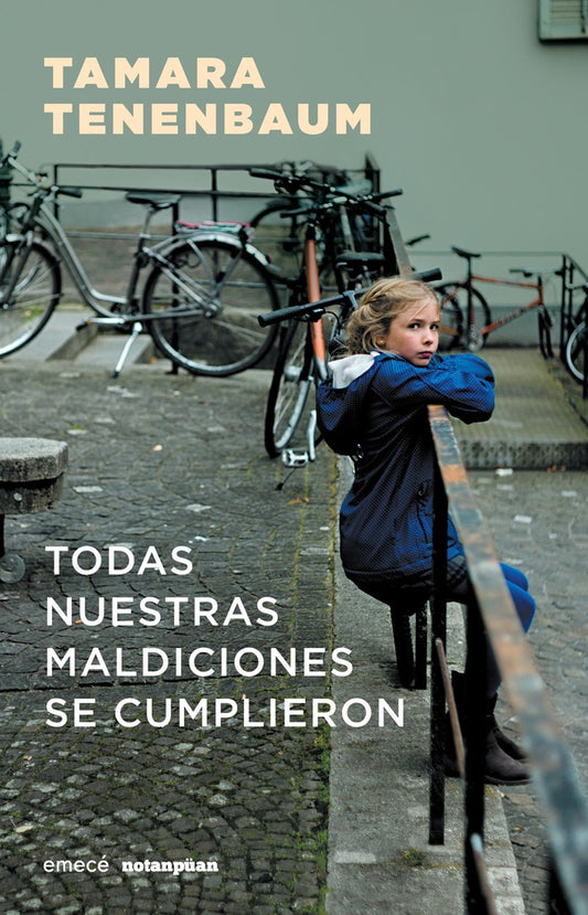 TODAS NUESTRAS MALDICIONES SE CUMPLIERON | TAMARA TENENBAUM