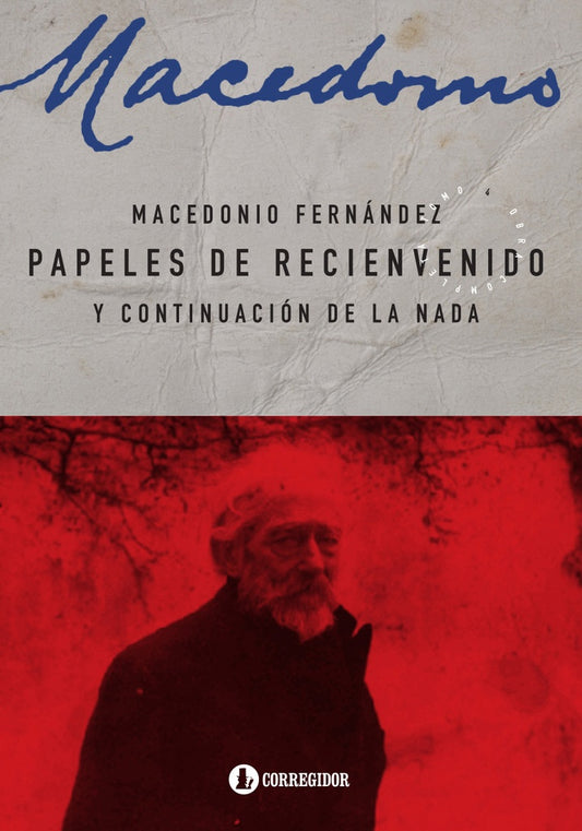 Papeles de recienvenido | Macedonio Fernandez