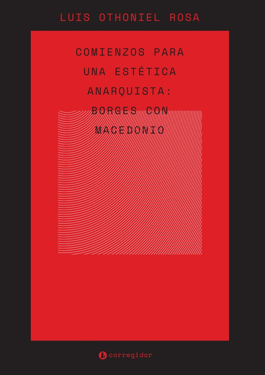 Comienzos para una estética anarquista | LuisOthoniel Rosa