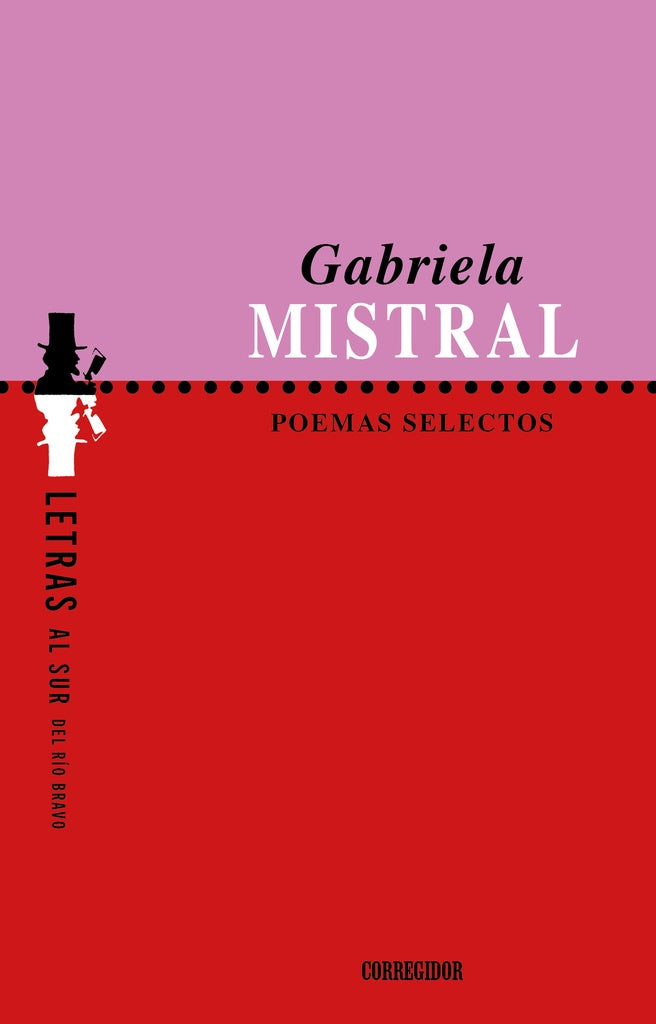 Poemas selectos Mistral | GABRIELA MISTRAL