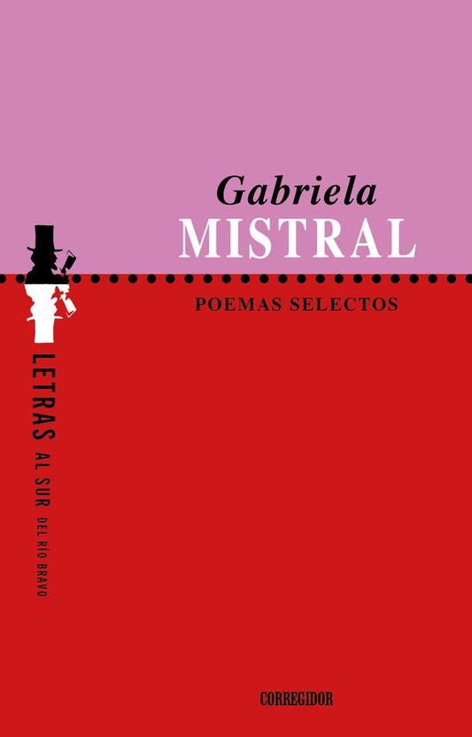 Poemas selectos Mistral | GABRIELA MISTRAL