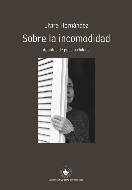 Sobre la incomodidad - apuntes de Poesía chilena | Elvira Hernández