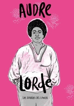 Los diarios del cáncer | Audre Lorde