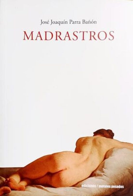 Madrastros | José Joaquín Parra Bañón