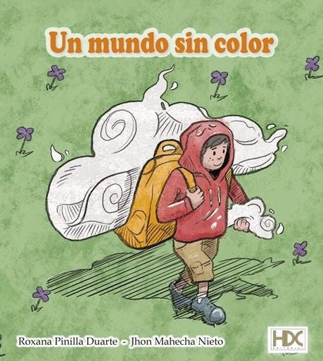 UN MUNDO SIN COLOR | ROXANA PINILLA DUARTE