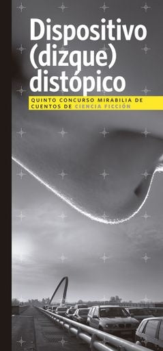 DISPOSITIVO (DIZQUE) DISTÓPICOS | VV AA