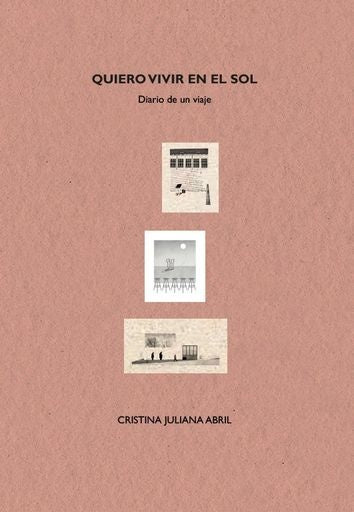 Quiero vivir en el sol ( 1era edición) | Cristina Juliana Abril