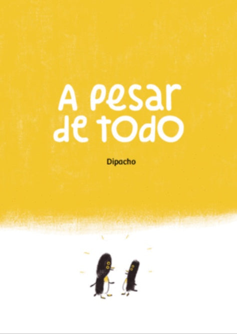A pesar de todo | Dipacho