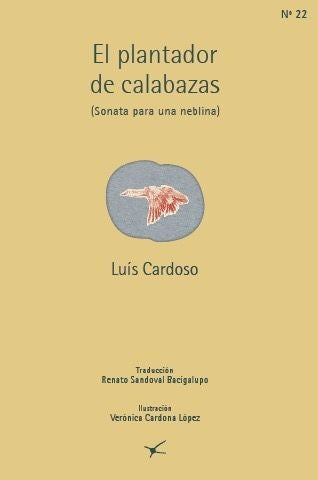 EL PLANTADOR DE CALABAZAS | LUÍS CARDOSO