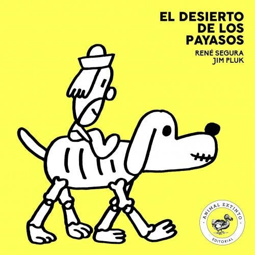 El desierto de los payasos | Rene Segura