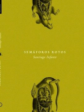 Semáforos rotos | Santiago Infante