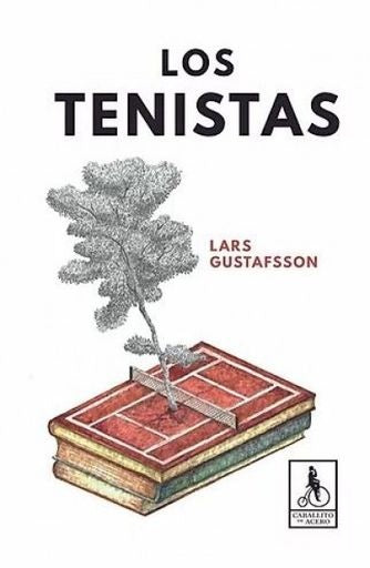 LOS TENISTAS | LARS GUSTAFSSON
