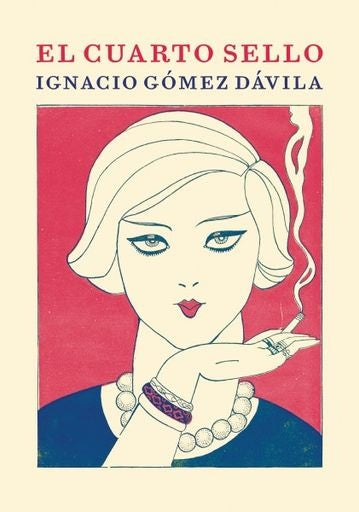 El cuarto sello | Ignacio Gómez Dávila