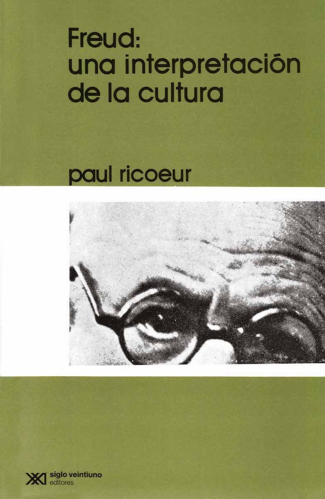 FREUD: UNA INTERPRETACION DE LA CULTURA | PAUL RICUR