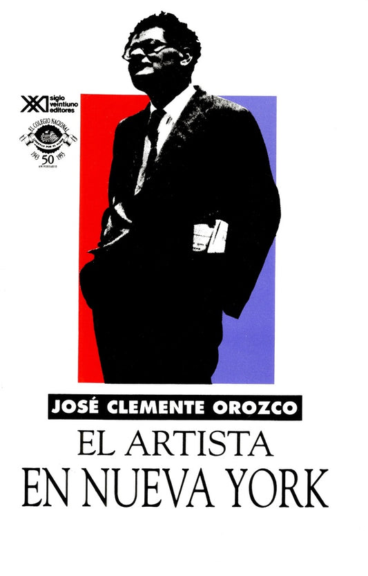 ARTISTA EN NUEVA YORK, EL | JOSE CLEMENTE OROZCO