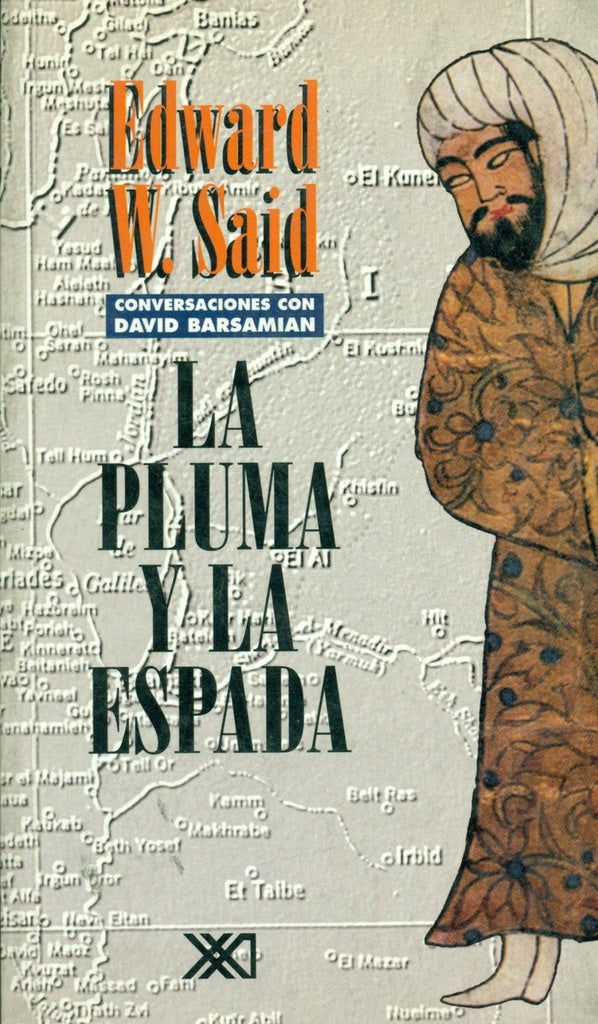 PLUMA Y LA ESPADA, LA | EDWARD W. SAID