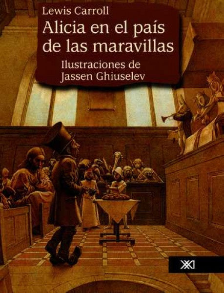ALICIA EN EL PAIS DE LAS MARAVILLAS | CARROLL LEWIS