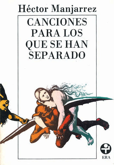 Canciones para los que se han separado | Héctor Manjarrez