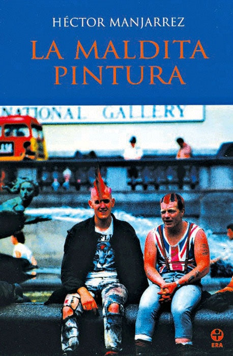 Maldita pintura, La | Héctor Manjarrez