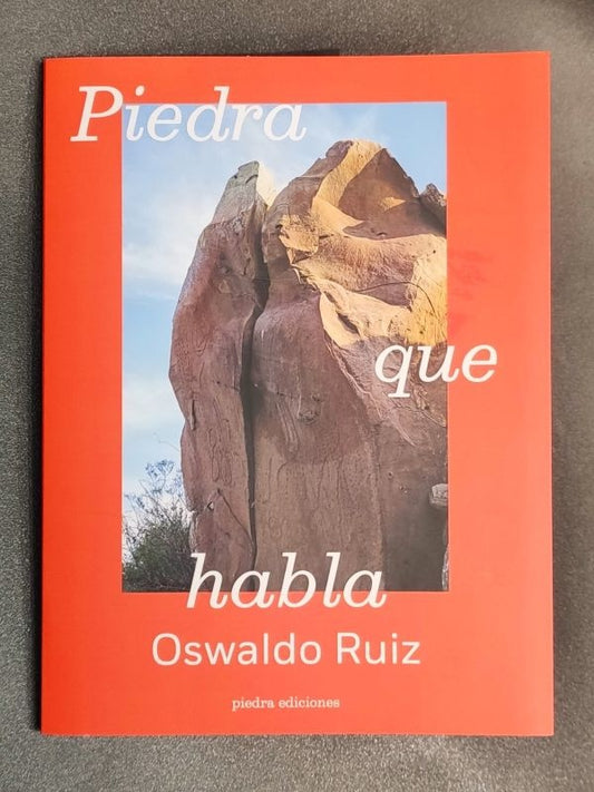 Piedra que habla | Oswaldo Ruíz