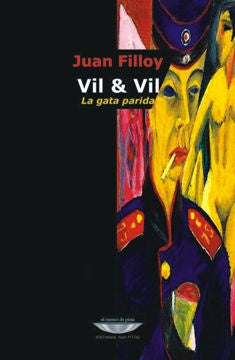 Vil & Vil: la gata parida | Juan Filloy