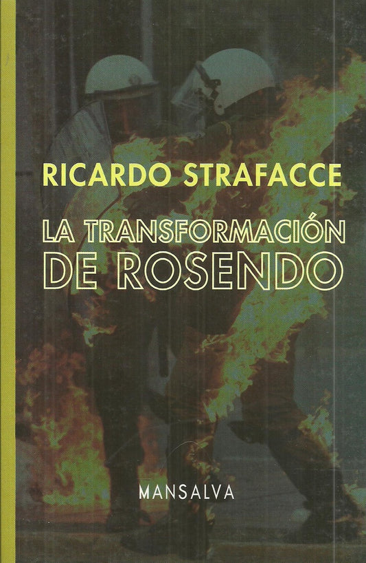 La transformación de Rosendo | Ricardo Strafacce
