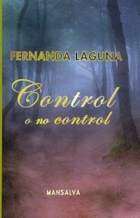 CONTROL O NO CONTROL | Fernanda Laguna