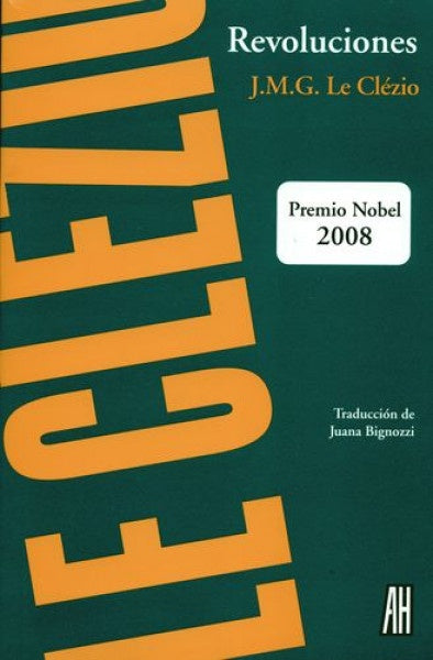 Revoluciones. Premio Nobel 2008 | J.M.G. Le Clézio