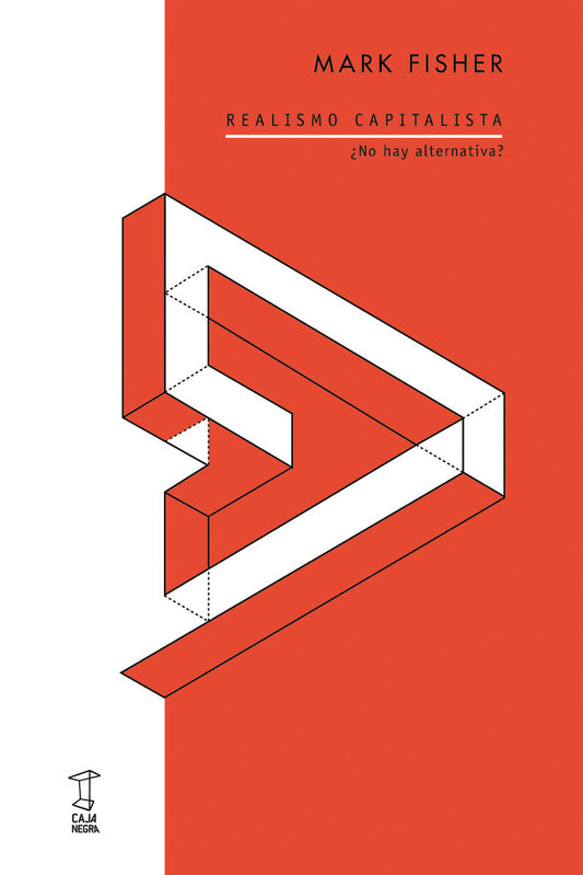 Realismo capitalista. ¿No hay alternativa? | MARK FISHER