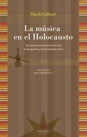 La música en el Holocausto | Shirli Gilbert