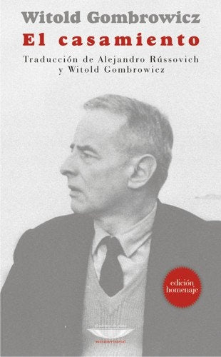 EL CASAMIENTO | WITOLD GOMBROWICZ