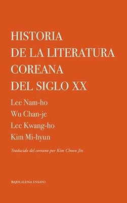 Historia de la literatura coreana del siglo XX | VV AA
