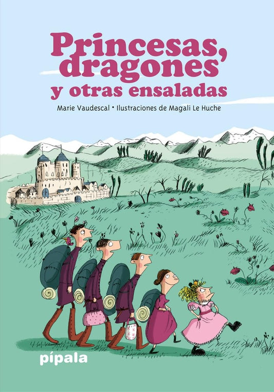 Princesas, dragones y otras ensaladas | Marie/Le Huche  Magali Vaudescal