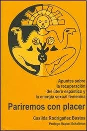 Pariremos con placer | Casilda Rodrigañez