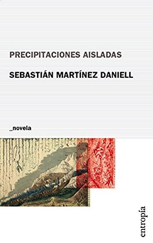 Precipitaciones aisladas | Sebastián Martínez Daniell