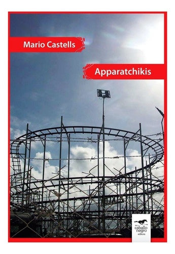 Apparatchikis | Mario Castells