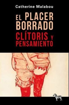 El placer borrado | Catherine Malabou