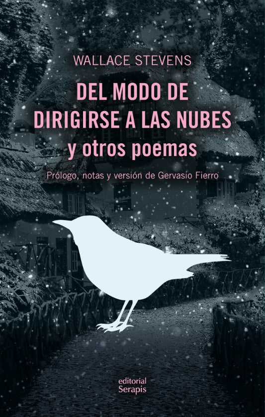 Del modo de dirigirse a las nubes... y otros poemas - 2da edición | Wallace Stevens