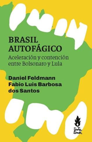 BRASIL AUTOFÁGICO | DANIEL  FELDMANN