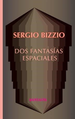 DOS FANTASIAS ESPACIALES | SERGIO BIZZIO & DABIEL GUEBEL