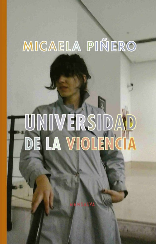 Universidad de la violencia | Micaela Piñero
