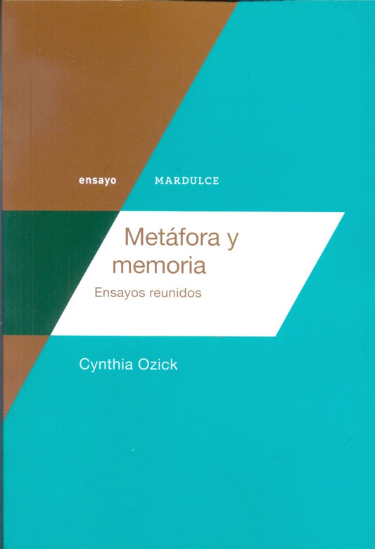 Metáfora y memoria | CYNTHIA OZICK
