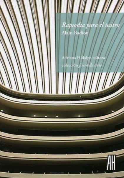 RAPSODIA PARA EL TEATRO | ALAIN BADIOU